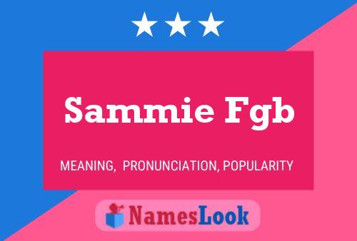 Sammie Fgb 名字海报