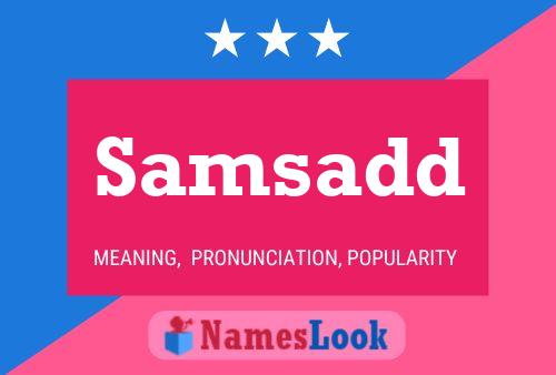 Samsadd 名字海报