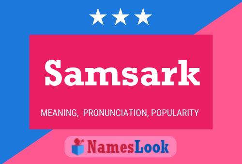 Samsark 名字海报