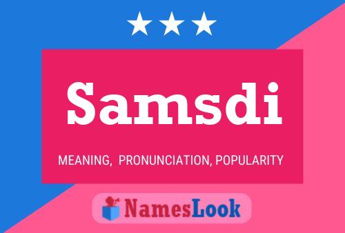 Samsdi 名字海报