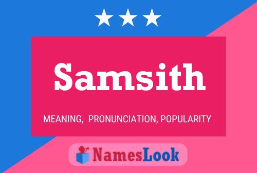 Samsith 名字海报