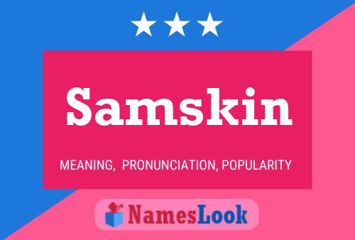 Samskin 名字海报