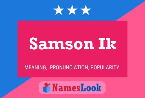 Samson Ik 名字海报