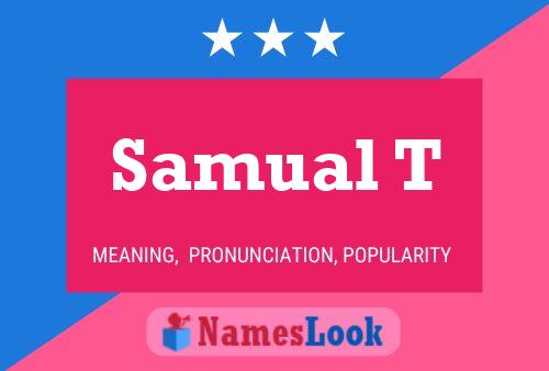 Samual T 名字海报