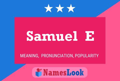 Samuel  E 名字海报