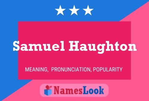 Samuel Haughton 名字海报