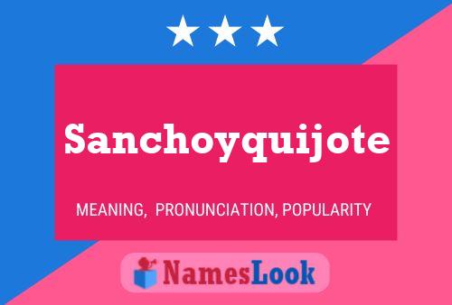 Sanchoyquijote 名字海报