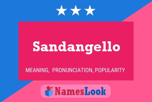 Sandangello 名字海报