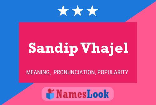 Sandip Vhajel 名字海报