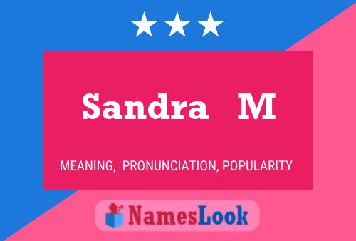 Sandra   M 名字海报