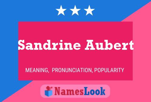 Sandrine Aubert 名字海报