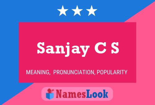 Sanjay C S 名字海报