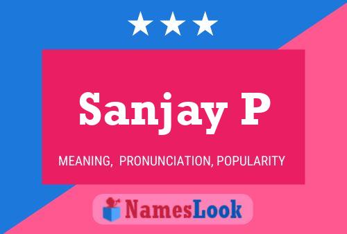 Sanjay P 名字海报