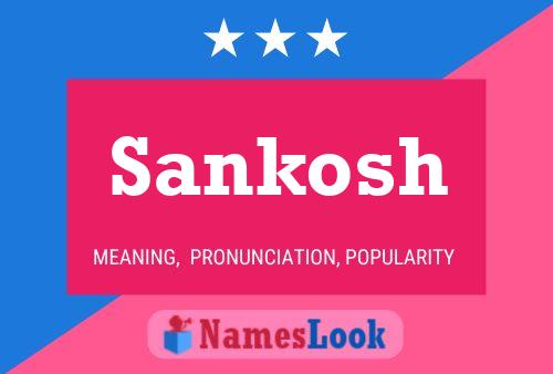 Sankosh 名字海报