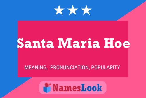 Santa Maria Hoe 名字海报