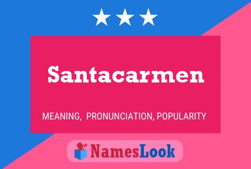 Santacarmen 名字海报