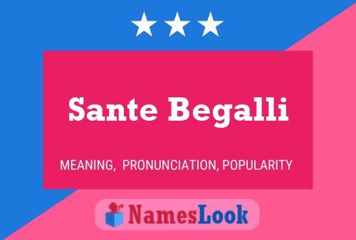 Sante Begalli 名字海报