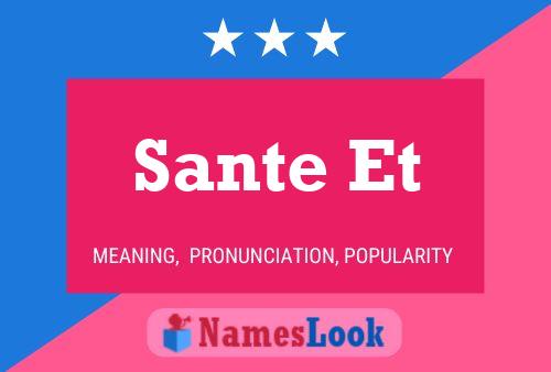 Sante Et 名字海报