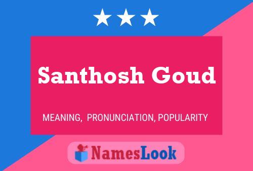 Santhosh Goud 名字海报