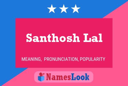 Santhosh Lal 名字海报