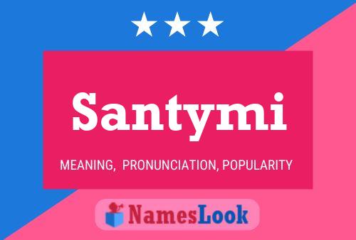 Santymi 名字海报