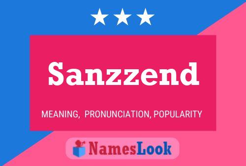 Sanzzend 名字海报