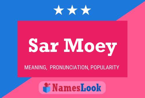 Sar Moey 名字海报