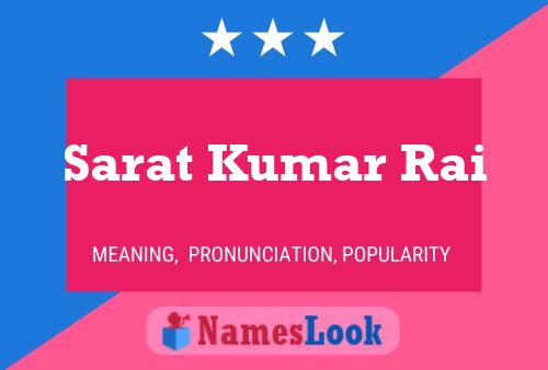 Sarat Kumar Rai 名字海报