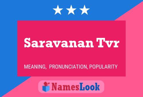 Saravanan Tvr 名字海报