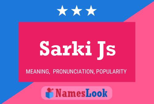 Sarki Js 名字海报