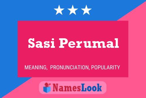 Sasi Perumal 名字海报