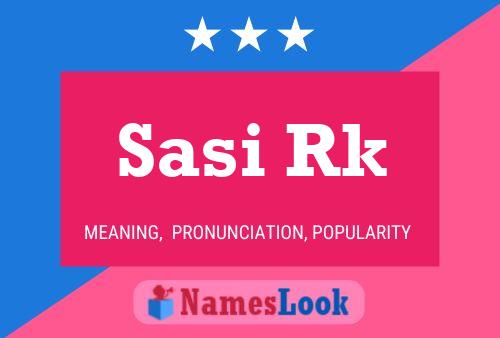 Sasi Rk 名字海报