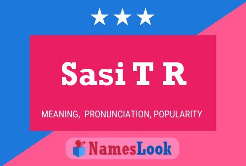 Sasi T R 名字海报