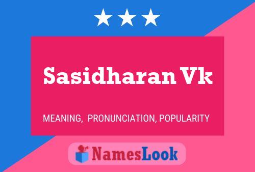 Sasidharan Vk 名字海报