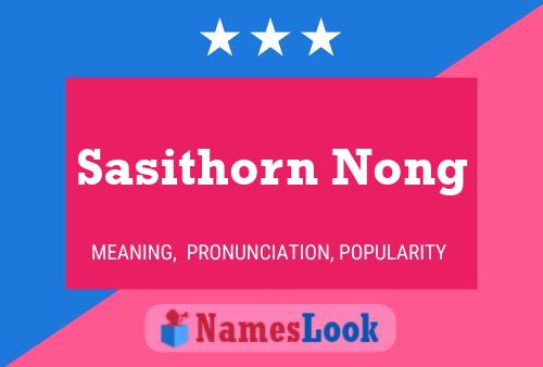 Sasithorn Nong 名字海报