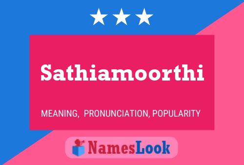 Sathiamoorthi 名字海报