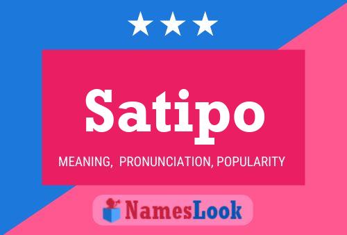 Satipo 名字海报