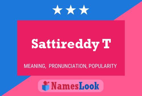 Sattireddy T 名字海报