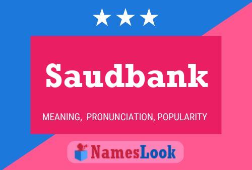 Saudbank 名字海报