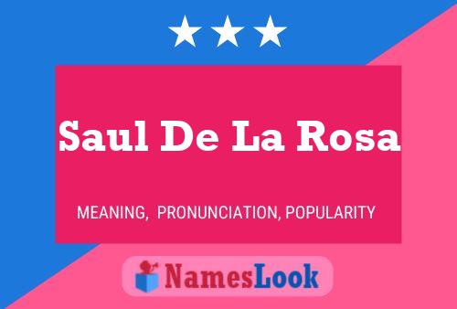 Saul De La Rosa 名字海报