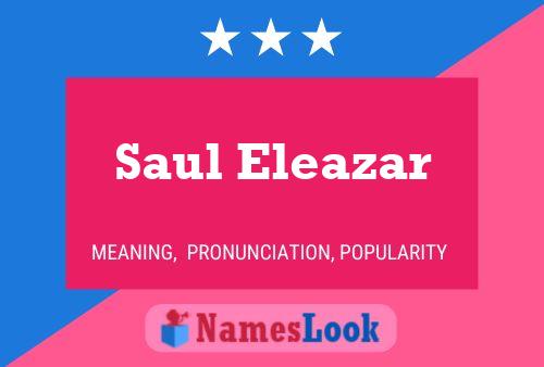 Saul Eleazar 名字海报