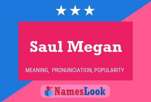 Saul Megan 名字海报