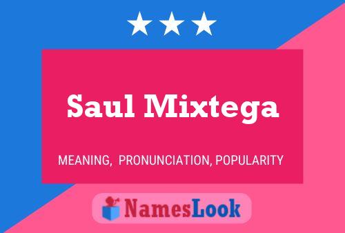 Saul Mixtega 名字海报