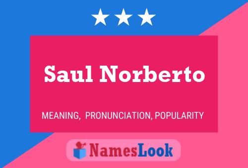 Saul Norberto 名字海报