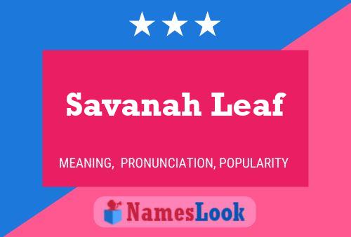 Savanah Leaf 名字海报