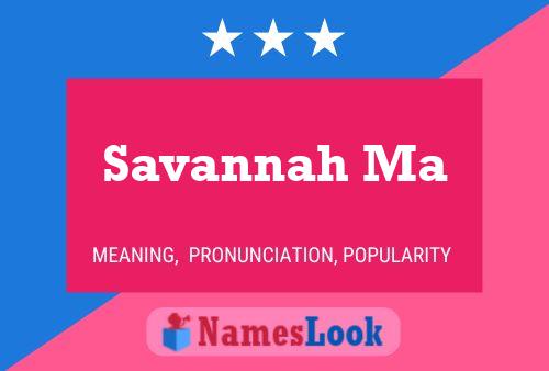 Savannah Ma 名字海报