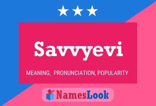 Savvyevi 名字海报