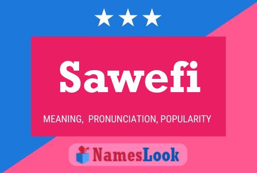 Sawefi 名字海报