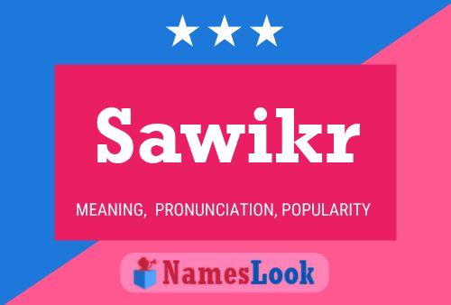 Sawikr 名字海报