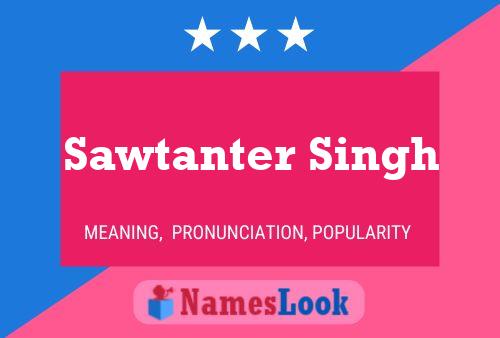 Sawtanter Singh 名字海报